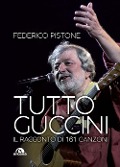 Cover-Bild zum Titel 'Tutto Guccini. Il racconto di 161 canzoni' von 'Federico Pistone'