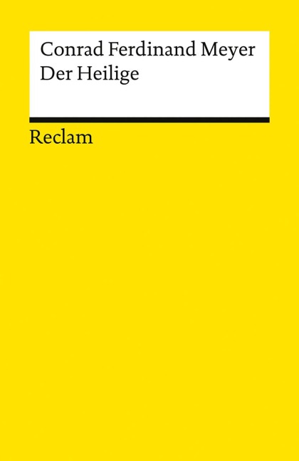 Der Heilige - Conrad Ferdinand Meyer
