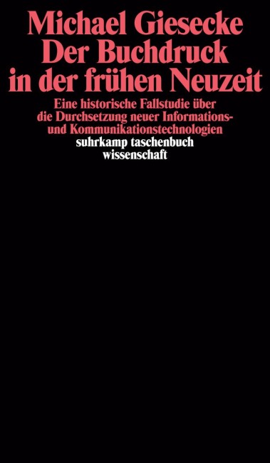 Der Buchdruck in der frühen Neuzeit - Michael Giesecke