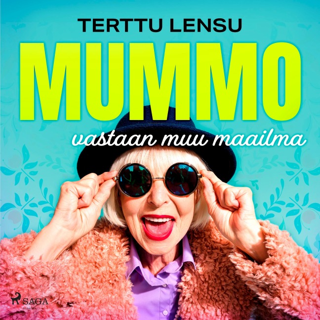 Mummo vastaan muu maailma - Terttu Lensu