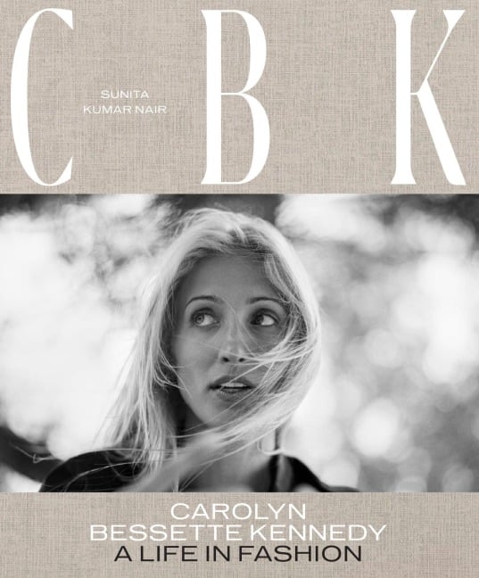 CBK: Carolyn Bessette Kennedy - Sunita Nair