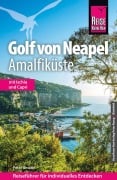 Reise Know-How Reiseführer Golf von Neapel, Amalfiküste - Peter Amann