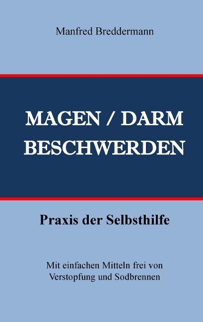 Magen- und Darmbeschwerden - Manfred Breddermann