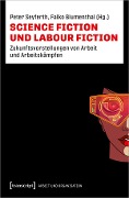 Science Fiction und Labour Fiction - 