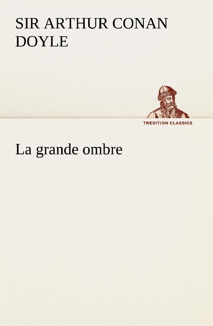 La grande ombre - Arthur Conan Doyle