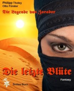 Cover-Bild zum Titel 'Die letzte Blüte' von 'Otto Förster, Philipp Tholey'