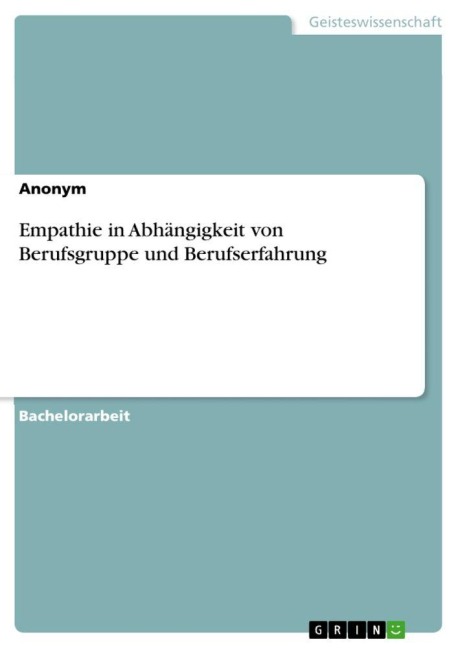 Empathie in Abhängigkeit von Berufsgruppe und Berufserfahrung - Anonymous