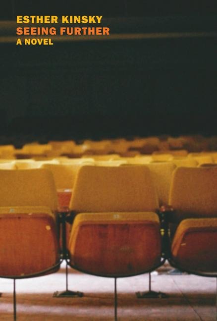 Seeing Further - Esther Kinsky