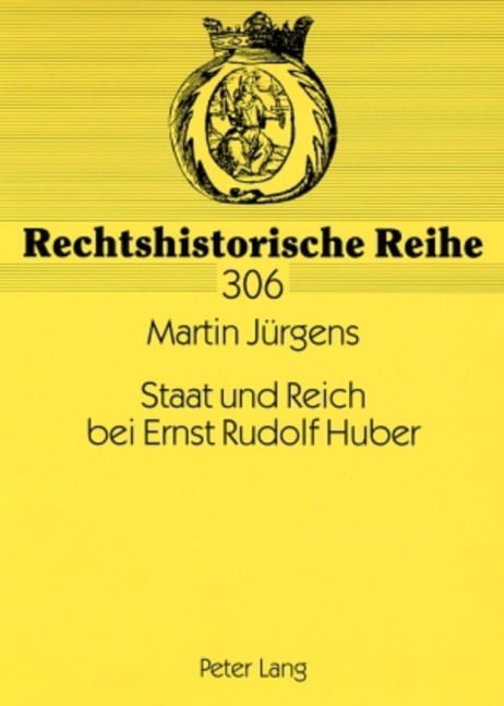 Staat und Reich bei Ernst Rudolf Huber - Martin Jürgens