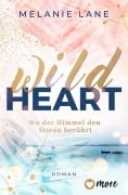 Cover-Bild zum Titel 'Wild Heart - Wo der Himmel den Ozean berührt' von 'Melanie Lane'