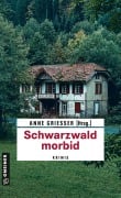Cover-Bild zum Titel 'Schwarzwald morbid' von 'Beatrix Erhard, Anja Puhane, Anne Grießer, Bernd Leix, Thomas Erle'