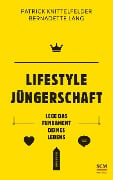 Lifestyle Jüngerschaft - Patrick Knittelfelder, Bernadette Lang