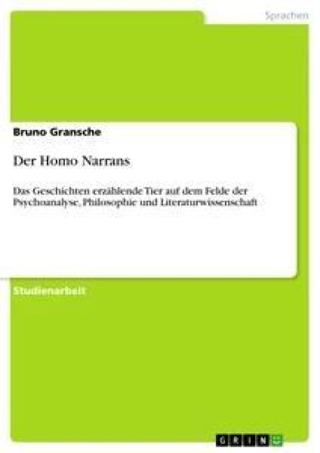 Der Homo Narrans - Bruno Gransche
