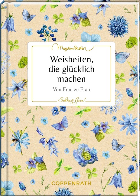 Weisheiten, die glücklich machen - 