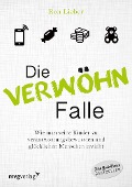 Die Verwöhn-Falle - Ron Lieber