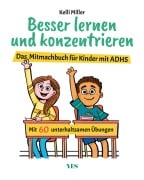 Cover-Bild zum Titel 'Besser lernen und konzentrieren' von 'Kelli Miller'