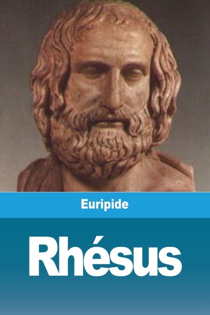 Rhésus - Euripide
