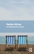 Cover-Bild zum Titel 'An Experiment in Leisure' von 'Marion Milner'