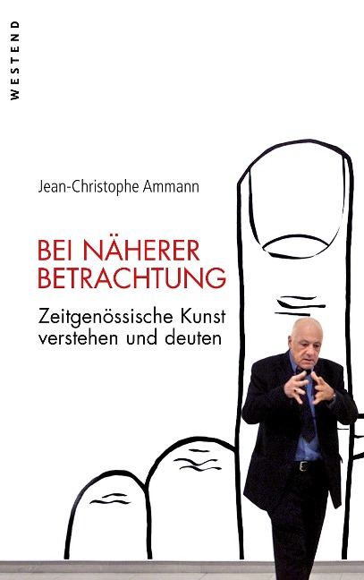 Bei näherer Betrachtung - Jean-Christophe Ammann