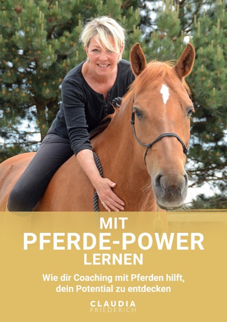Mit Pferde-Power lernen - Claudia A. Friederich
