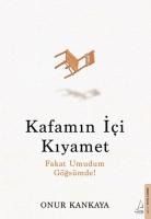 Kafamin Ici Kiyamet - Onur Kankaya