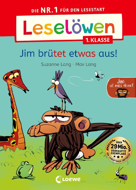 Leselöwen 1. Klasse - Jim ist  mies drauf - Jim brütet etwas aus! - Suzanne Lang