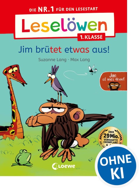 Leselöwen 1. Klasse - Jim ist  mies drauf - Jim brütet etwas aus! - Suzanne Lang