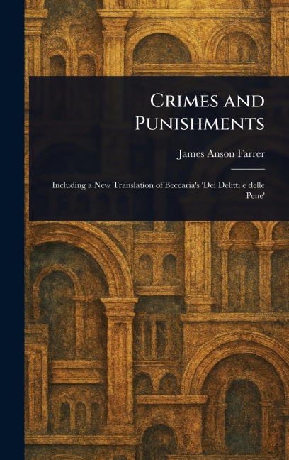 Crimes and Punishments - James Anson Farrer