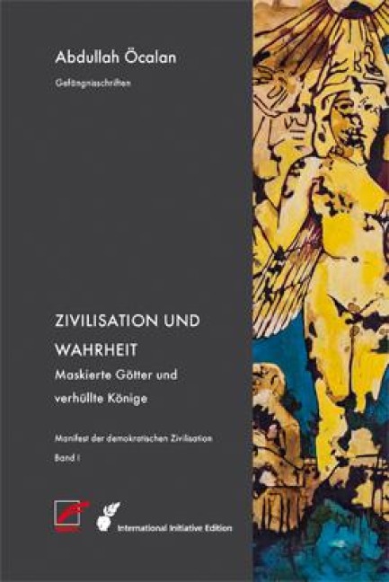 Manifest der demokratischen Zivilisation - Band 1 - Abdullah Öcalan
