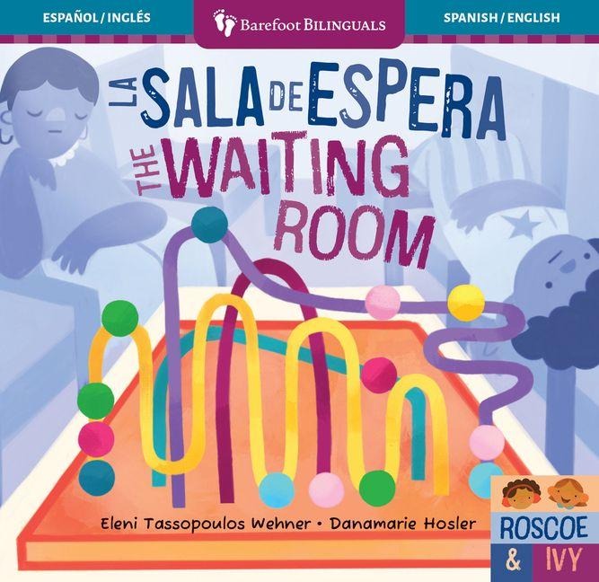 La Sala de Espera / The Waiting Room - Eleni Tassopoulos Wehner