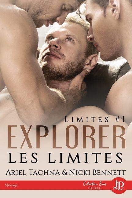 Explorer les limites - Nicki Bennett, Ariel Tachna