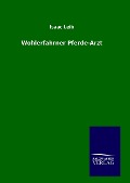 Cover-Bild zum Titel 'Wohlerfahrner Pferde-Arzt' von 'Isaac Leib'
