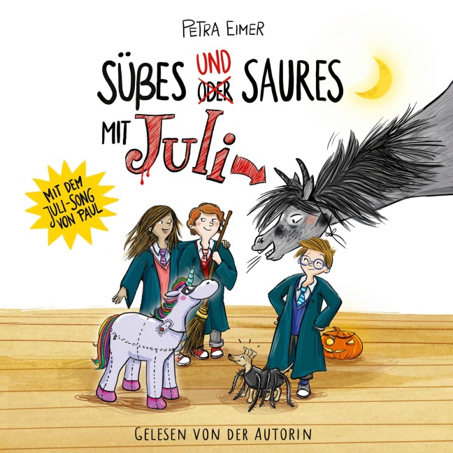 Süßes und Saures mit Juli - Petra Eimer