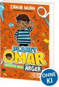 Cover-Bild zum Titel 'Planet Omar (Band 1) - Nichts als Ärger' von 'Zanib Mian'