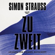 Cover-Bild zum Titel 'zu zweit' von 'Simon Strauß'