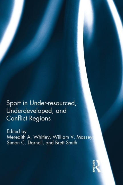 Sport in Underdeveloped and Conflict Regions - 