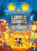 Professor Blausteins höchst ungewöhnliche Vorfahren (Band 5) - Luna und der Schatz der Azteken - Joe Todd-Stanton