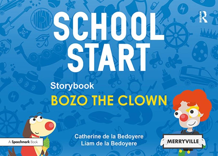 School Start Storybooks: Bozo the Clown - Catherine de la Bedoyere