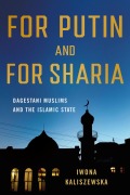 Cover-Bild zum Titel 'For Putin and for Sharia' von 'Iwona Kaliszewska'