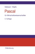 Cover-Bild zum Titel 'Pascal für Wirtschaftswissenschaftler' von 'Marcus Vögtle, Judith Gebauer'