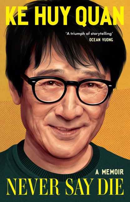 Never Say Die - Ke Huy Quan