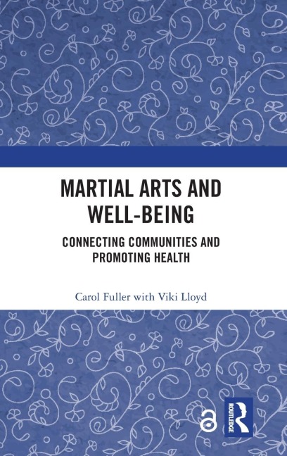 Martial Arts and Well-being - Carol Fuller, Viki Lloyd