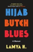 Cover-Bild zum Titel 'Hijab Butch Blues' von 'Lamya H'