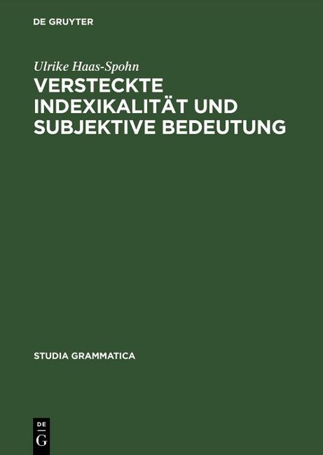 Versteckte Indexikalität und subjektive Bedeutung - Ulrike Haas-Spohn