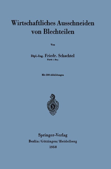 Wirtschaftliches Ausschneiden von Blechteilen - Friedrich Schachtel