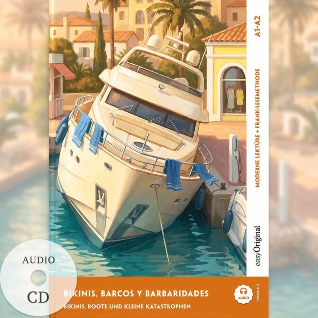 Bikinis, barcos y barbaridades - Spanisch lernen mit lustigen Kurzgeschichten A1-A2 (+ Audio-CD) - Ricardo Melero