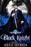 Cover-Bild zum Titel 'Vampire Court: Black Knight' von 'Ingrid Seymour'