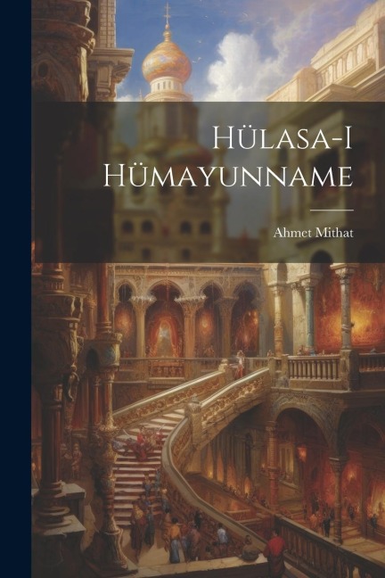 Hülasa-i hümayunname - 