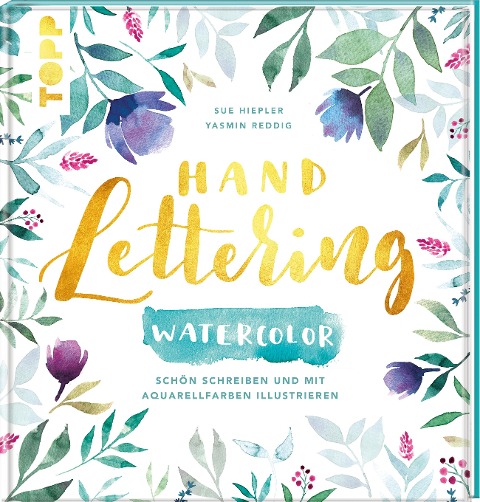 Handlettering Watercolor - Yasmin Reddig, Sue Hiepler