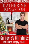 Cover-Bild zum Titel 'Gargoyle's Christmas (Christmas Gargoyles, #1)' von 'Katherine Kingston'